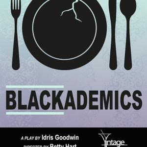 Photo of Live Performance - Vintage Theatre presents  "Blackademics"