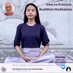 Photo of How to Practice Buddhist Meditation with Gen Kelsang Wangpo
