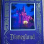 Disneyland, The First Thirty Years - Commemorative Edition Hardback Book