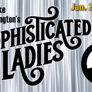Photo of Vintage Theatre presents Duke Ellington’s "Sophisticated Ladies”