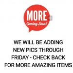 WE WILL BE UPLOADING MORE ITEMS ON FRIDAY