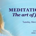 Meditation: The Art of Joy