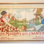 1911 Les Moulins Qui Chantent Lithograph Poster