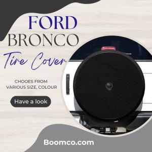 Photo of Buy Premium Ford Bronco Tire Covers - Customized and Durable