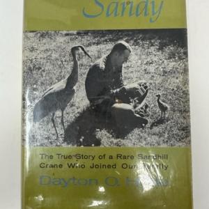 Photo of Sandy - The True Story of a Rare Sandhill Crane by Dayton O. Hyde - SIGNED