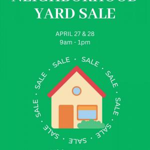 Photo of Neighborhood Yard Sale April 27 & 28