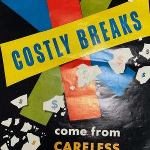 Photo of POSTER. Costly Breaks Come From Careless Mistakes/ Elliot Service Company Inc
