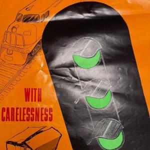 Photo of POSTER: DON'T WRECK DELIVERY SCHEDULES WITH CARELESSNESS