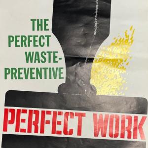 Photo of POSTER. The Perfect Waste Preventive Perfect Work/ Elliot Service Company Inc