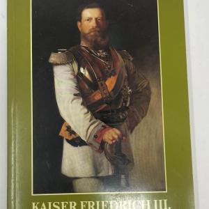 Photo of KAISER FREIDRICH III. (1831  1888). Ausstellung des Geheimmen  Staatsarchivs Pre