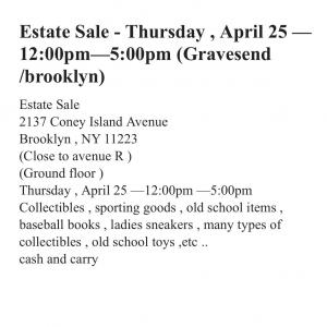 Photo of Estate Sale —Thursday, April25 —12:00pm—5:00pm