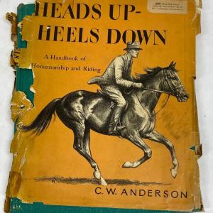 Photo of HEADS UP - HEELS DOWN A Handbook of Horsemanship by CW Anderson hardcover
