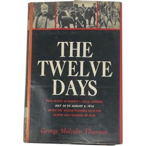 Photo of WWI Book "The Twelve Days" by George Malcom Thomas
