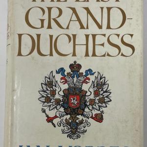 Photo of Royal Book "The Last Grand Duchess" by Ian Vorres