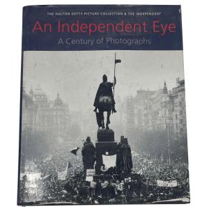 Photo of Book "An Independent Eye, A Century of Photographs" by Roger Hudson