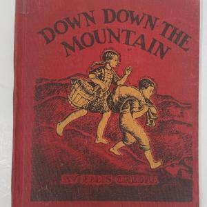 Photo of Down Down the Mountain, by Ellis Credle, Copr. 1934 Thomas Nelson and Sons