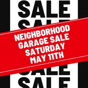 Photo of Neighborhood Garage Sale May 11th
