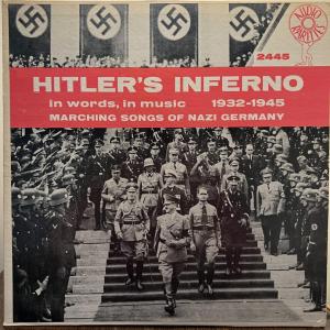 Photo of Hitler's Inferno Marching Songs of Nazi Germany-WWII LP 33-1/3rpm in Mint Condit