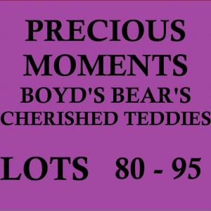 Photo of PRECIOUS MOMENTS, BOYD'S BEARS, CHERISHED TEDDIES LOTS 80 - 95